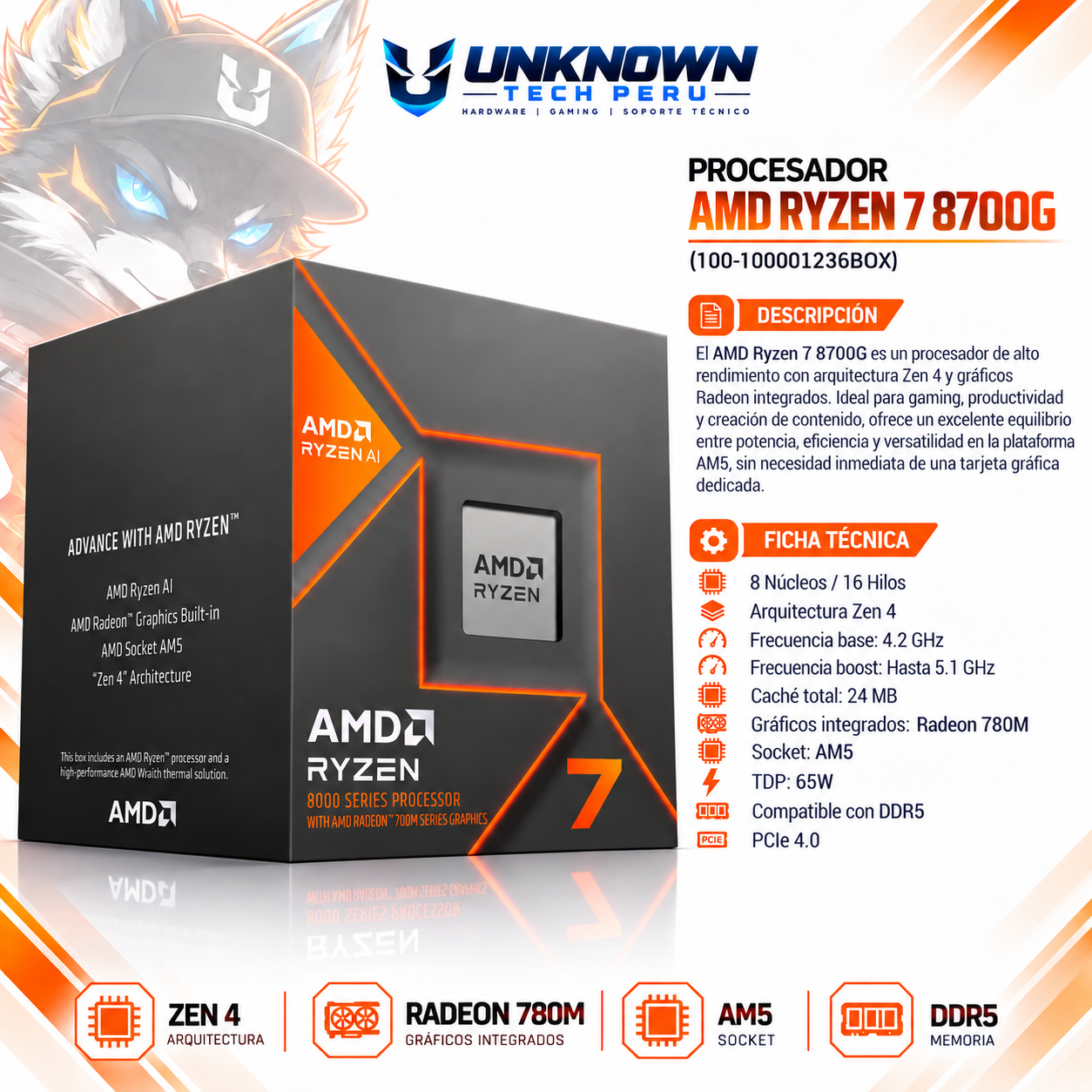 PROCESADOR AMD RYZEN 7 8700G ( 100-100001236BOX ) | SERIES 8000 | ZEN 4 | 4.20GHz - 5.10GHz MAX | 16MB - 6N - 12H | Radeon™ 780M  | S/ COOLER | 45W - 65W MAX | PCIe® 4.0 | AM5
