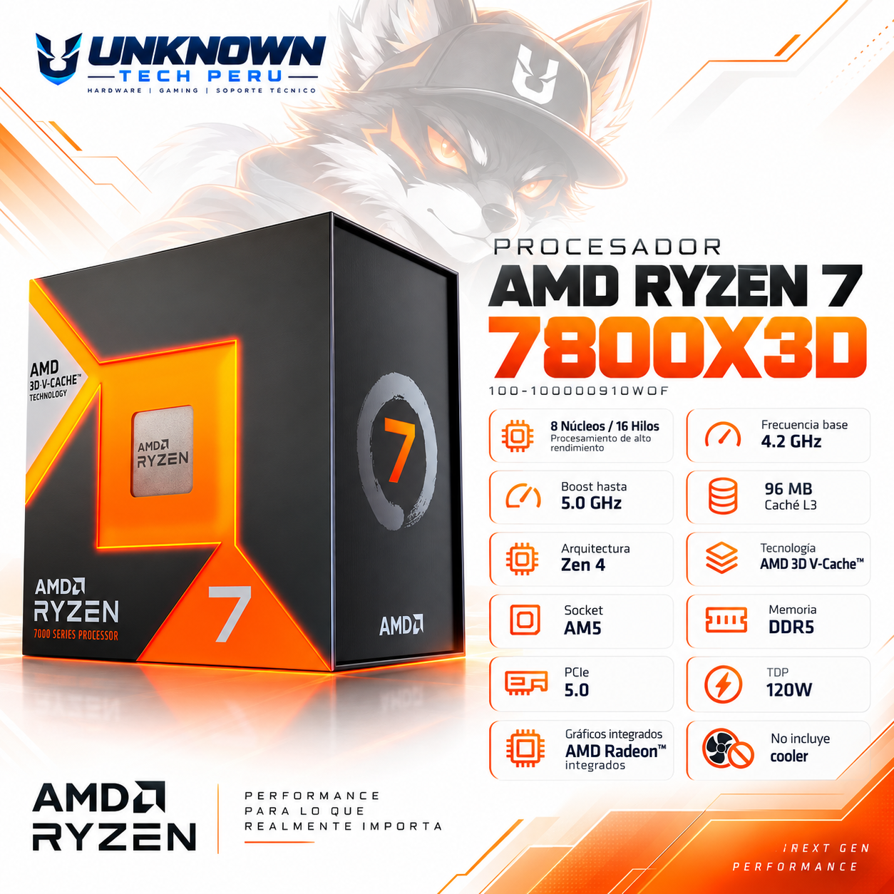 PROCESADOR AMD RYZEN 7 7800X3D ( 100-100000910WOF ) | SERIES 7000 |  ZEN 4 | 4.20GHz - 5.00GHz MAX | 104MB - 8N - 16H | Radeon Graphics (Raphael)  | S/ COOLER | 120W - 155W MAX | PCIe® 4.0 | AM5