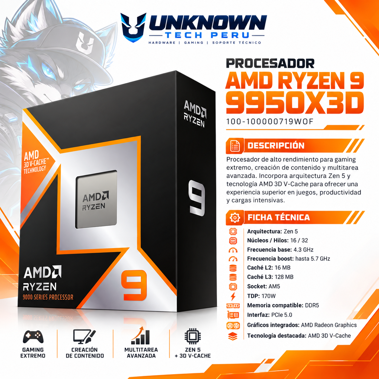 PROCESADOR AMD RYZEN 9 9950X3D ( 100-100000719WOF ) | SERIES 9000 | ZEN 5 | 4.30GHz - 5.70GHz MAX | 128MB - 16N - 32H | Radeon Graphics (Granite Ridge)   | S/ COOLER | 170W - 205W MAX | PCIe® 5.0 | AM5