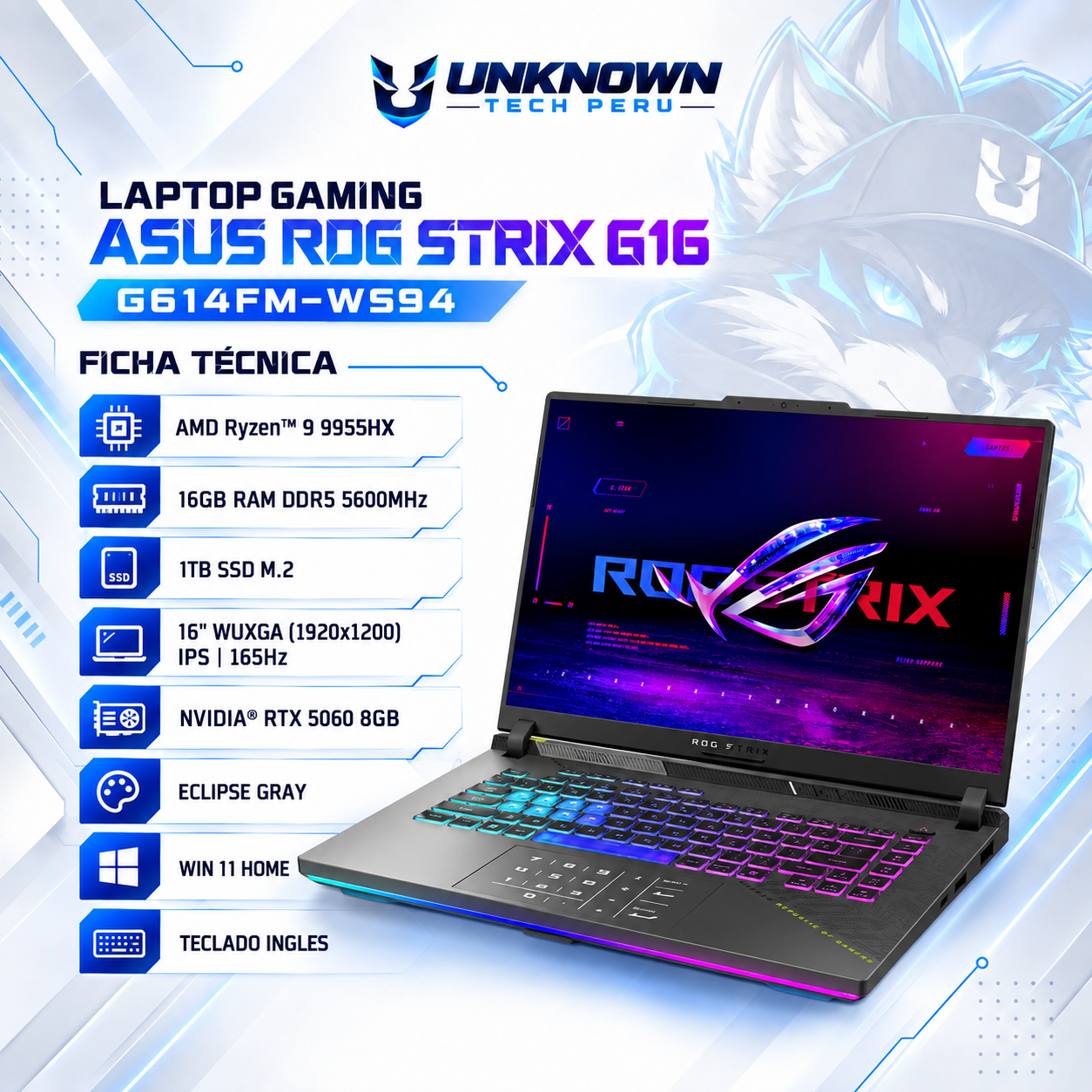 LAPTOP GAMING ASUS ROG STRIX G16 G614FM-WS94 GAMING AMD Ryzen™ 9 9955HX | 1TB SSD M.2 | 16GB RAM DDR5 5600MHz | 16" WUXGA (1920x1200) | IPS | 165Hz | NVIDIA® RTX 5060 8GB | ECLIPSE GRAY | WIN 11 HOME | TECLADO INGLES