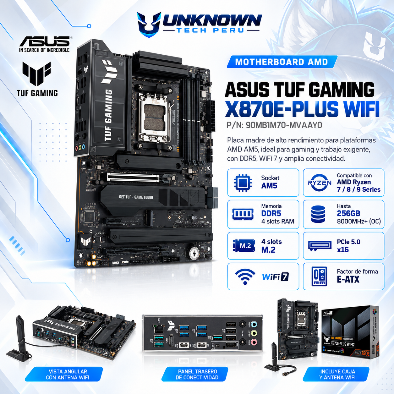 MOTHERBOARD AMD ASUS TUF GAMING X870E-PLUS WIFI ( 90MB1M70-MVAAY0 ) | RYZEN 7 / 8 / 9 SERIES | DDR5 | 4 SLOT RAM - 256GB MAX / 8000MHZ+ (OC) | 4 SLOT M.2 | WIFI 7 | ATX | PCIe 5.0 x16 | SOCKET AM5
